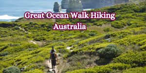 Great Ocean Walk Hiking Australia
