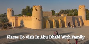 Places To Visit In Abu Dhabi With Family
