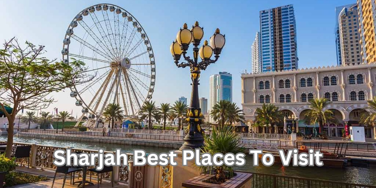 Sharjah Best Places To Visit