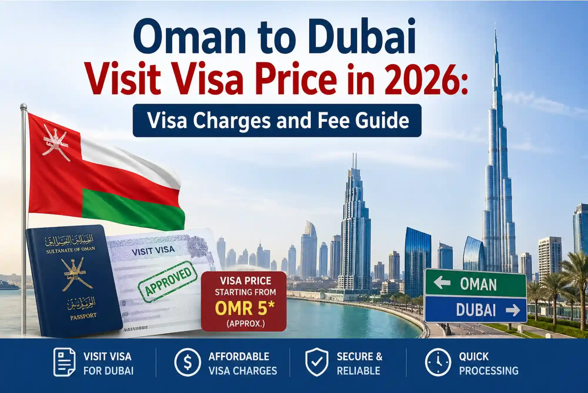 Oman to Dubai Visit Visa Price in 2026 Visa Charges and Fee Guide
